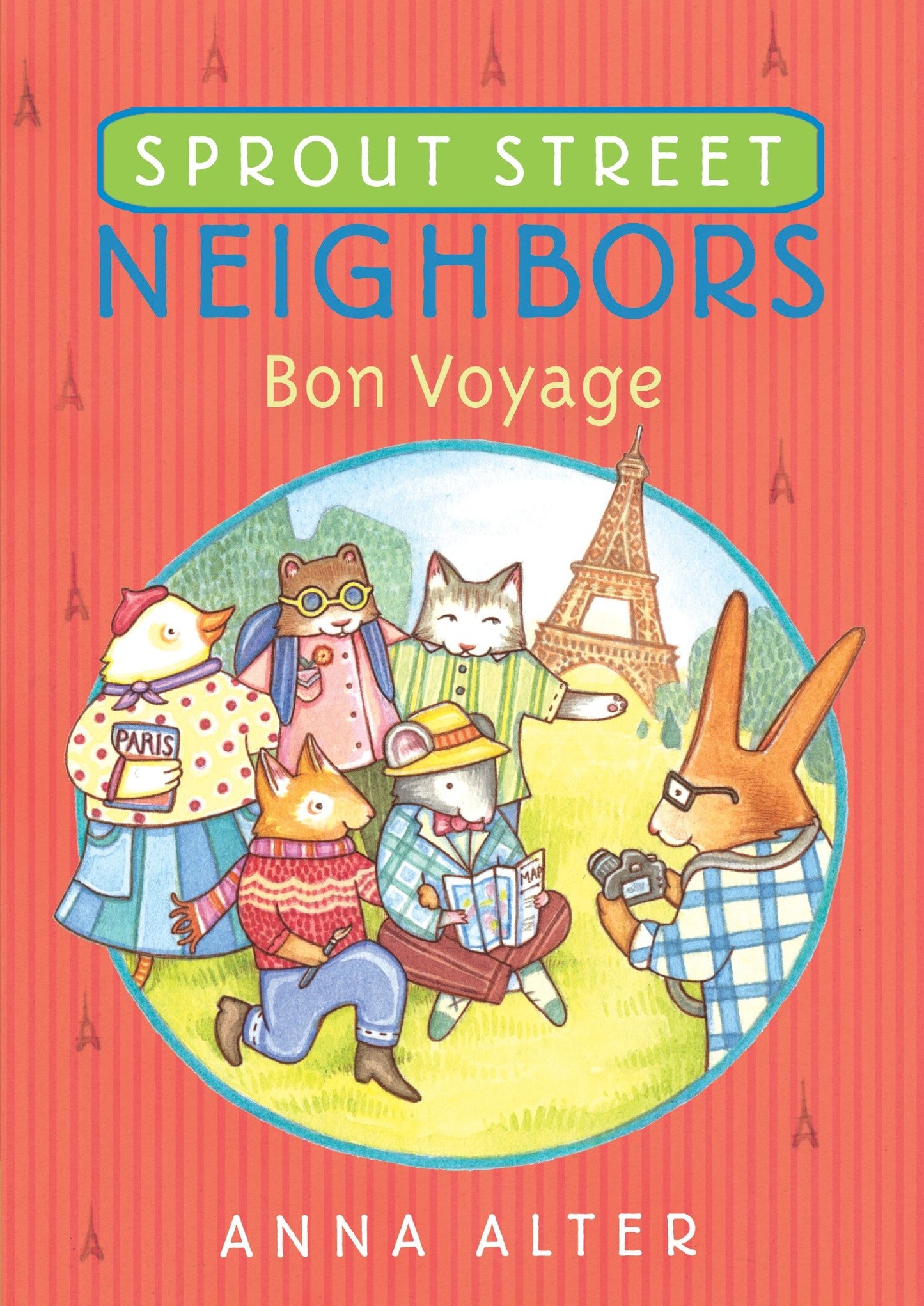 Sprout Street Neighbors: Bon Voyage (Sprout Street Neighbors) (Book:3)