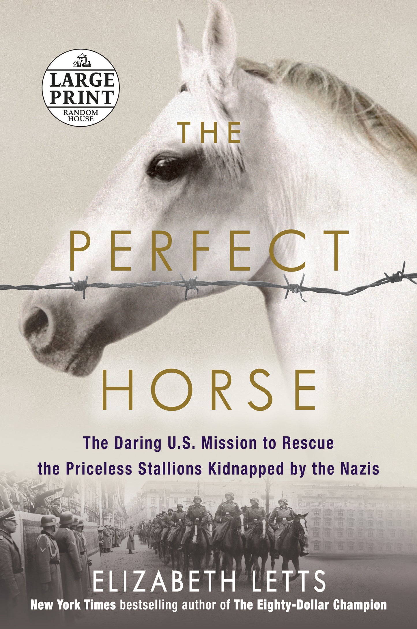 The Perfect Horse - The Daring U.S. Mission to Rescue the Priceless Stallions Kidnapped by the Nazis