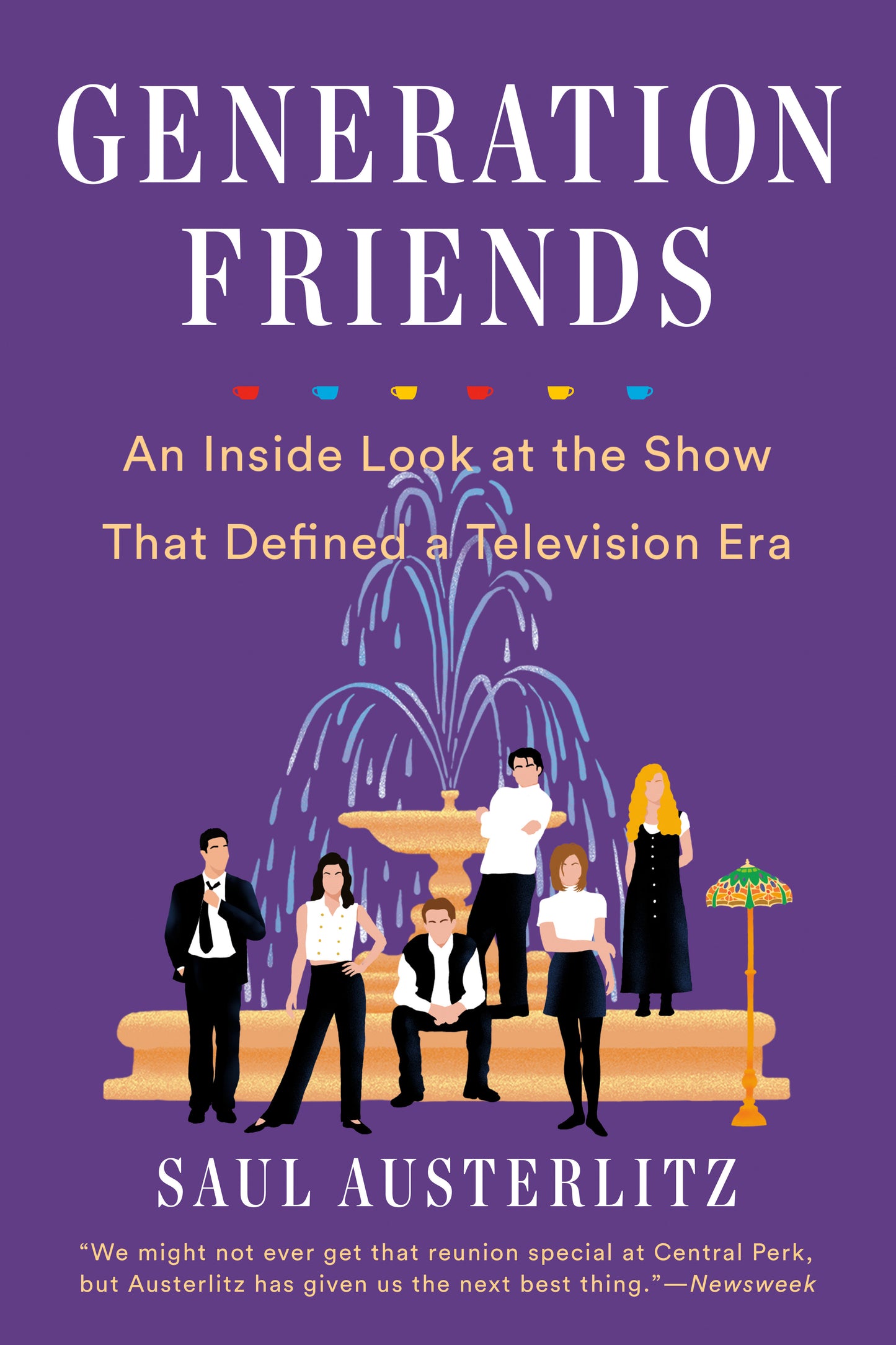 Generation Friends - An Inside Look at the Show That Defined a Television Era