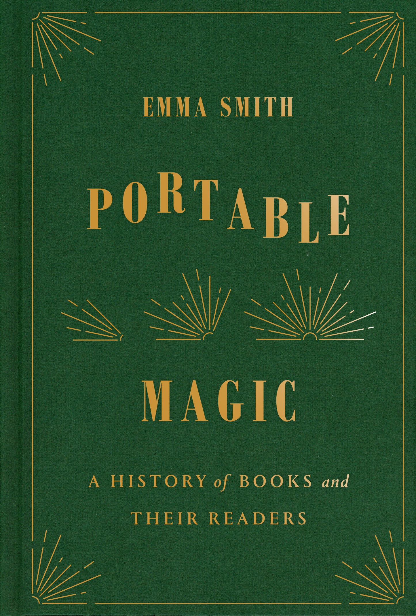Portable Magic - A History of Books and Their Readers
