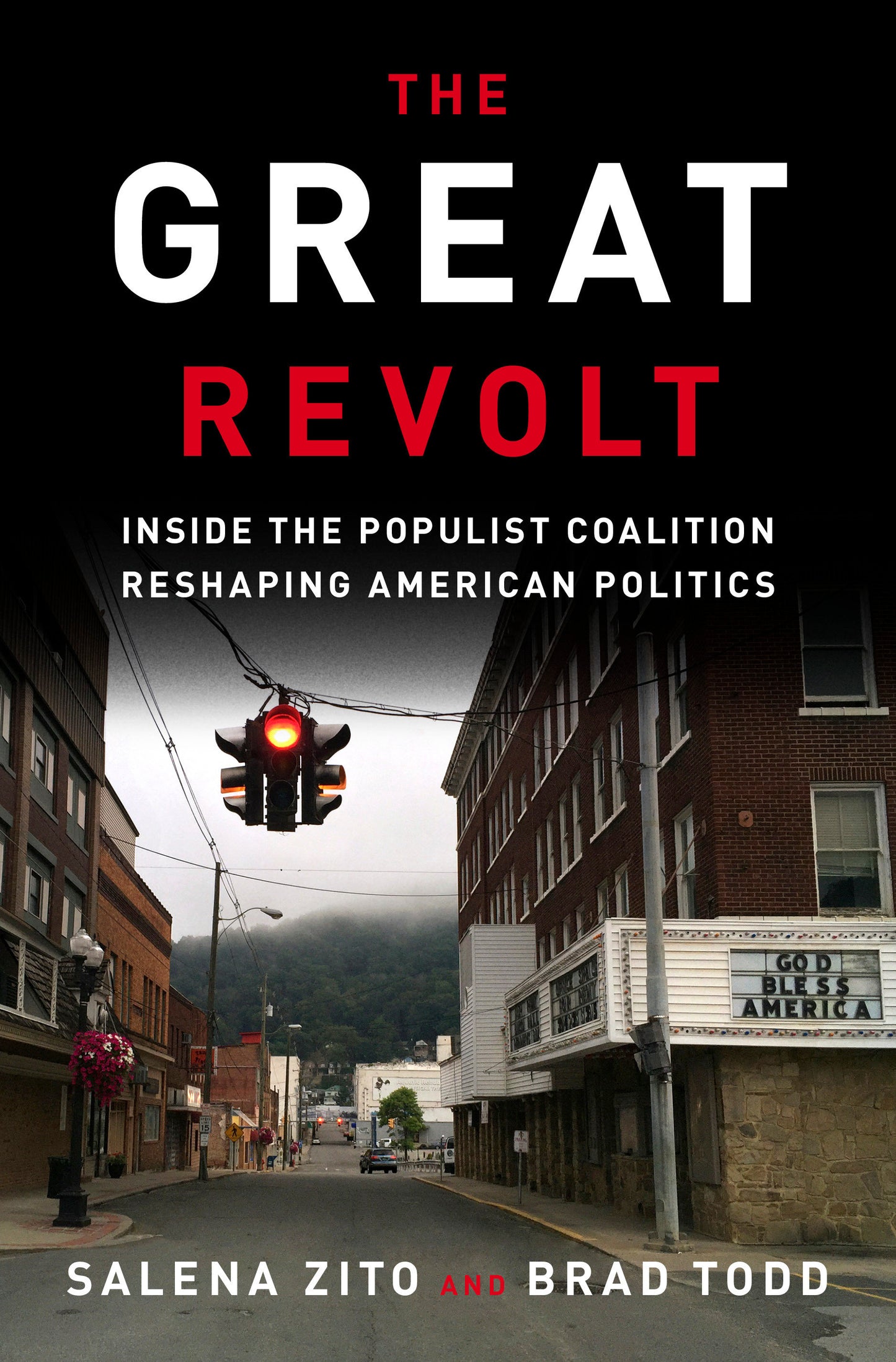 The Great Revolt - Inside the Populist Coalition Reshaping American Politics