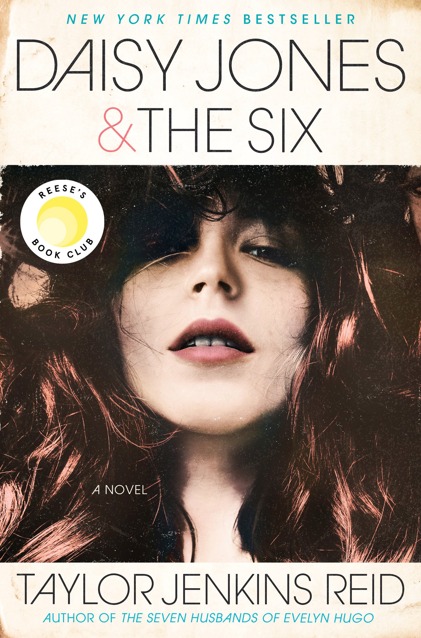 Daisy Jones & The Six: Reese's Book Club - A Novel