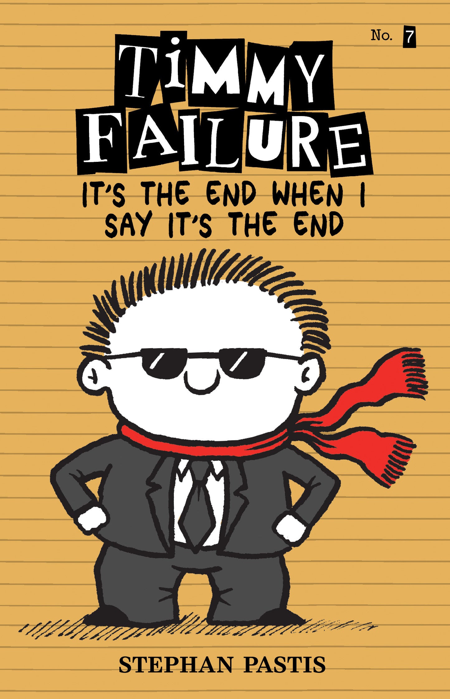 Timmy Failure: It's the End When I Say It's the End (Timmy Failure) (Book:7)