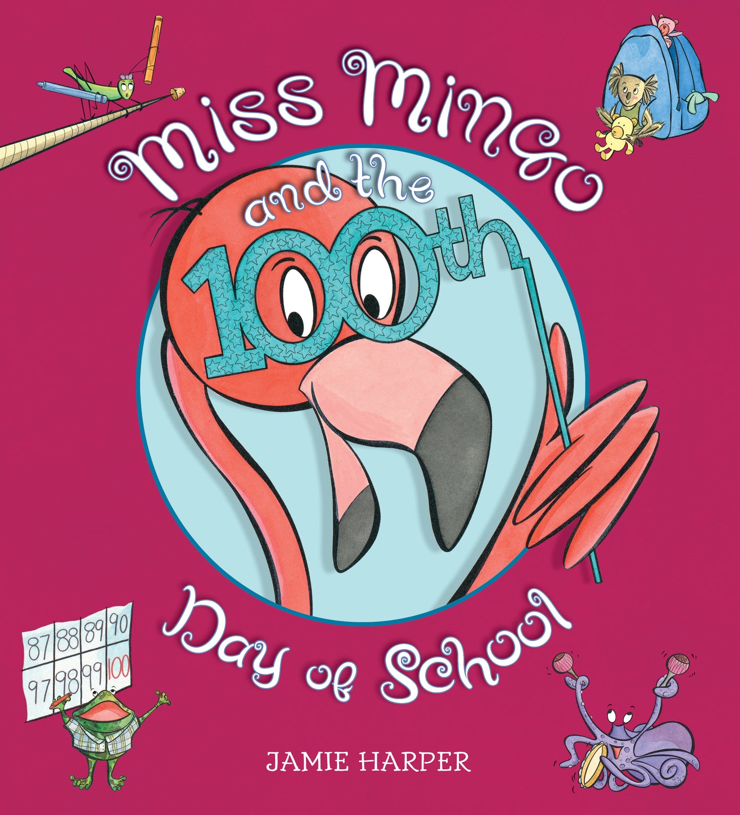 Miss Mingo and the 100th Day of School (Miss Mingo)