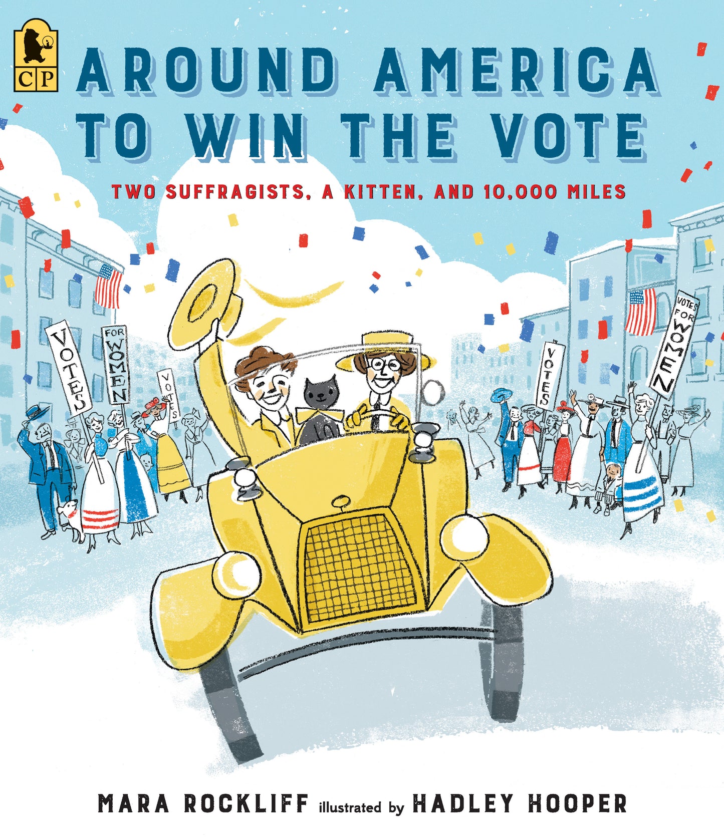 Around America to Win the Vote - Two Suffragists, a Kitten, and 10,000 Miles