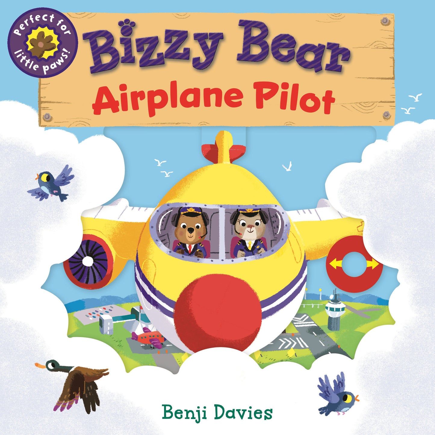 Bizzy Bear: Airplane Pilot - (Interactive Board Book About Aircraft Planes for Toddlers - With Sturdy Tabs and Slides to Push and Pull) (Bizzy Bear)