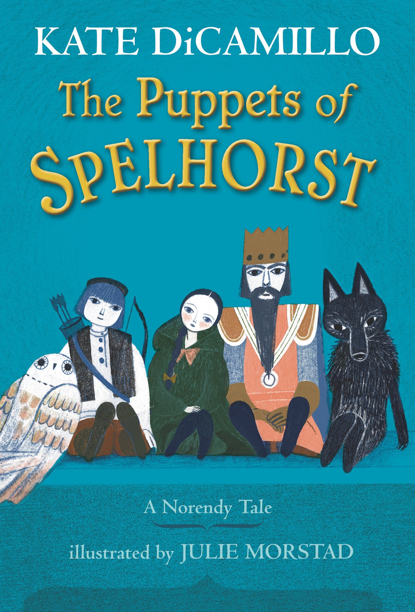 The Puppets of Spelhorst - (A Magical Middle-Grade Fantasy Novel About Adventure, Friendship, and Finding Your Purpose - For Kids Ages 7-10 in Grades 2-5) (The Norendy Tales)