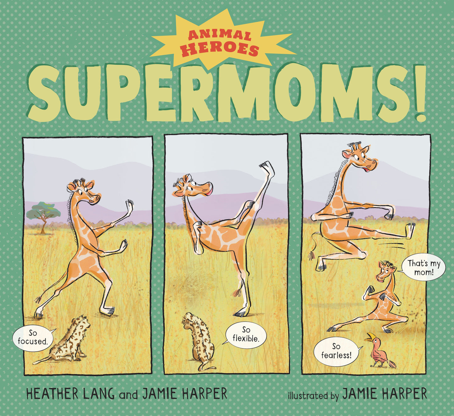 Supermoms!: Animal Heroes (Animal Heroes)