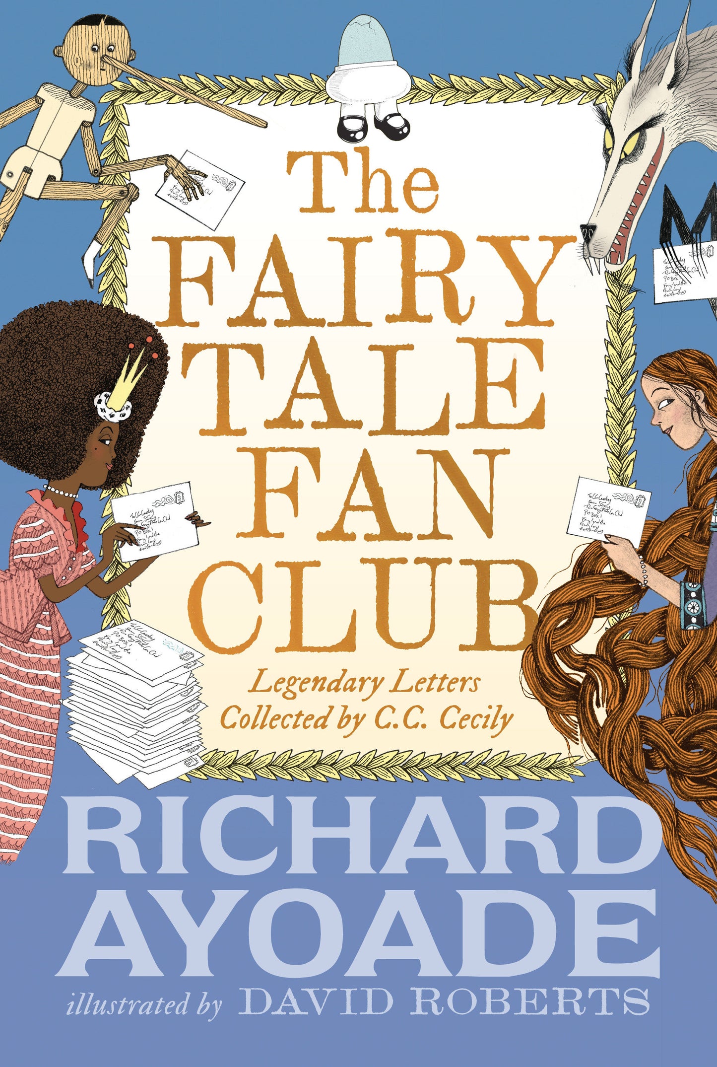 The Fairy Tale Fan Club: Legendary Letters collected by C.C. Cecily (The Fairy Tale Fan Club)