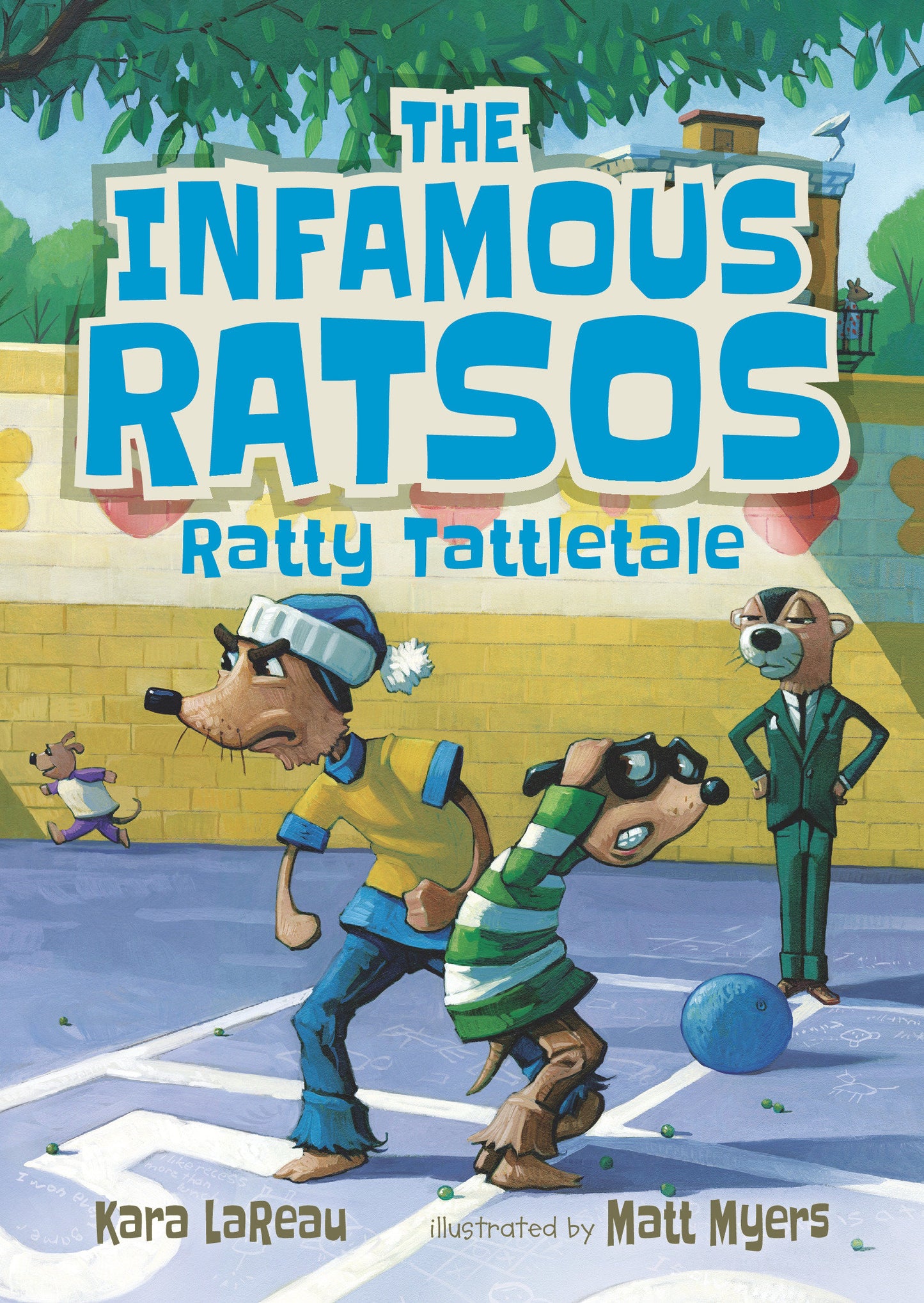 The Infamous Ratsos: Ratty Tattletale (Infamous Ratsos)