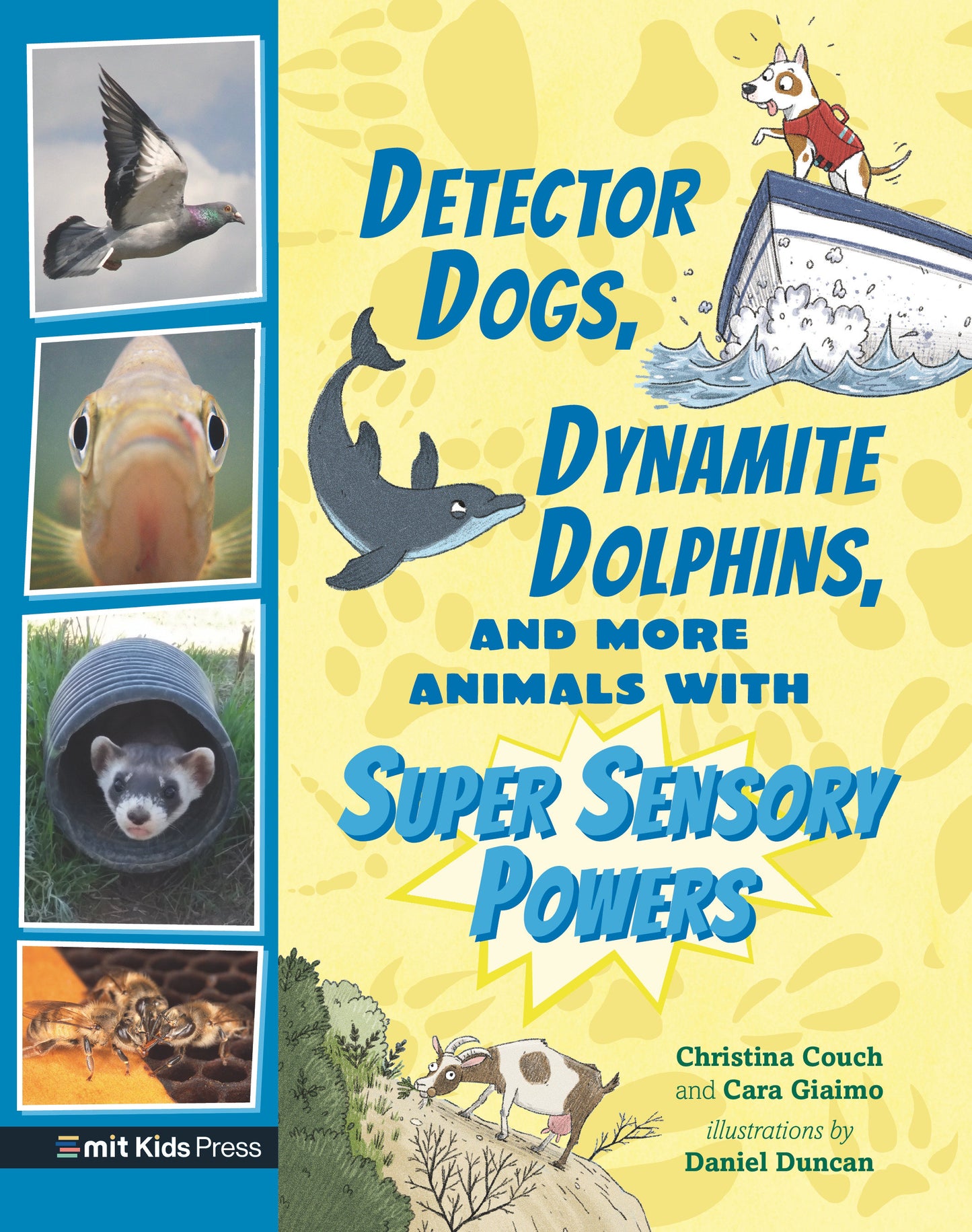 Detector Dogs, Dynamite Dolphins, and More Animals with Super Sensory Powers (Extraordinary Animals)