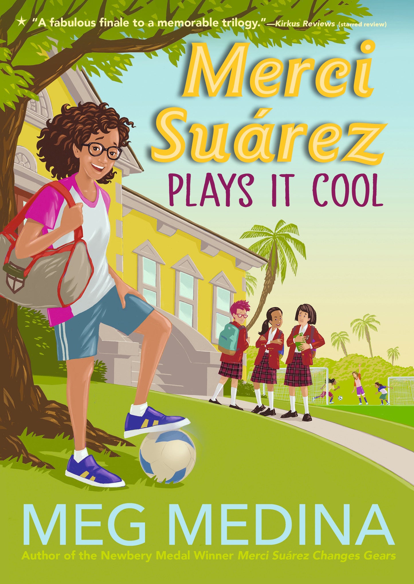 Merci Su�rez Plays It Cool (Merci Su�rez) (Book:3)