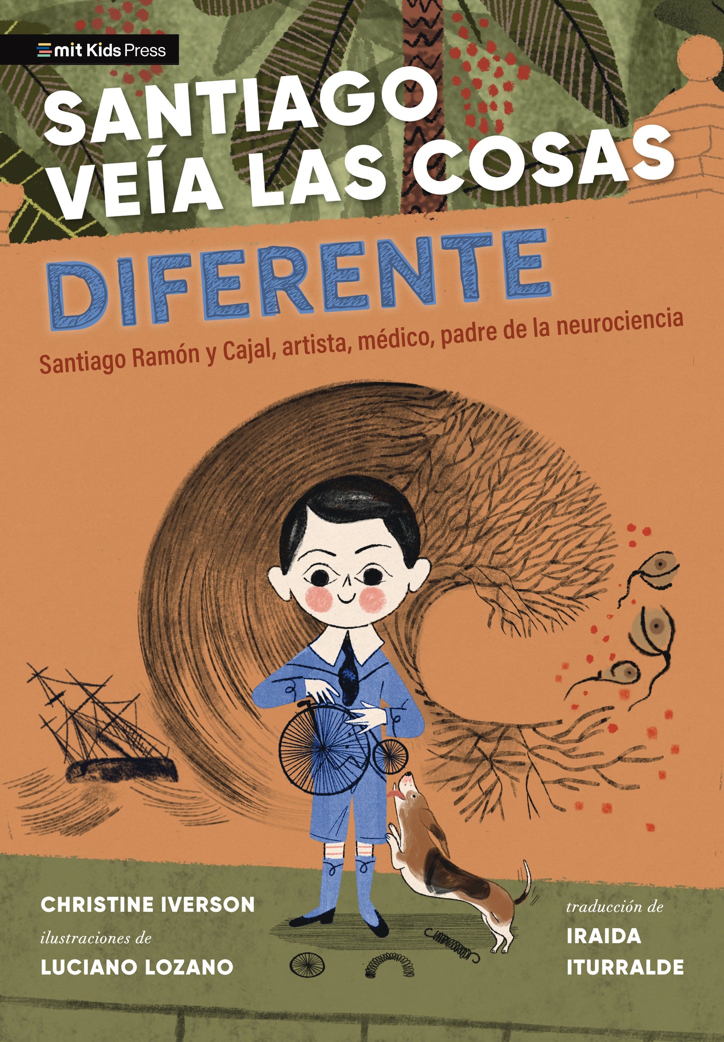 Santiago veía las cosas diferente - Santiago Ramón y Cajal, artista, médico, padre de la neurociencia