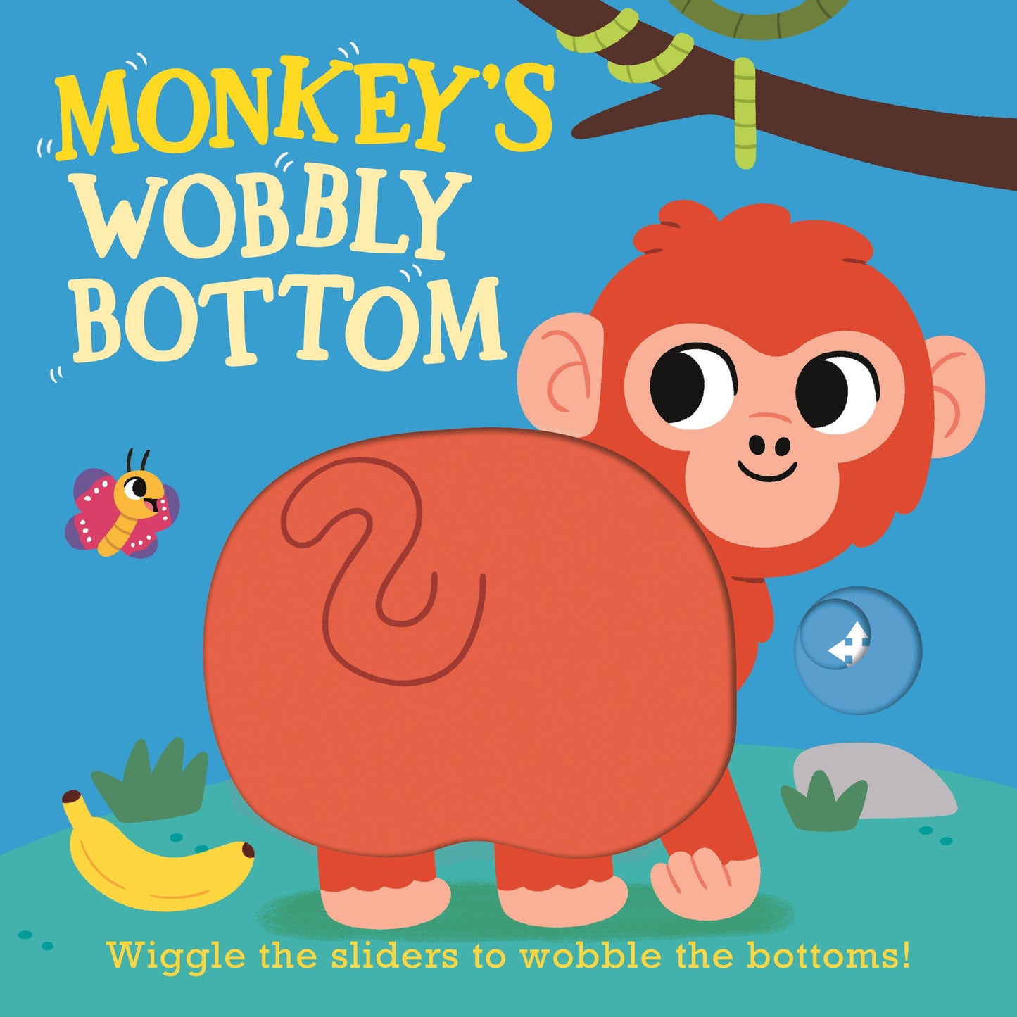 Monkey's Wobbly Bottom (Wobbly Bottoms)