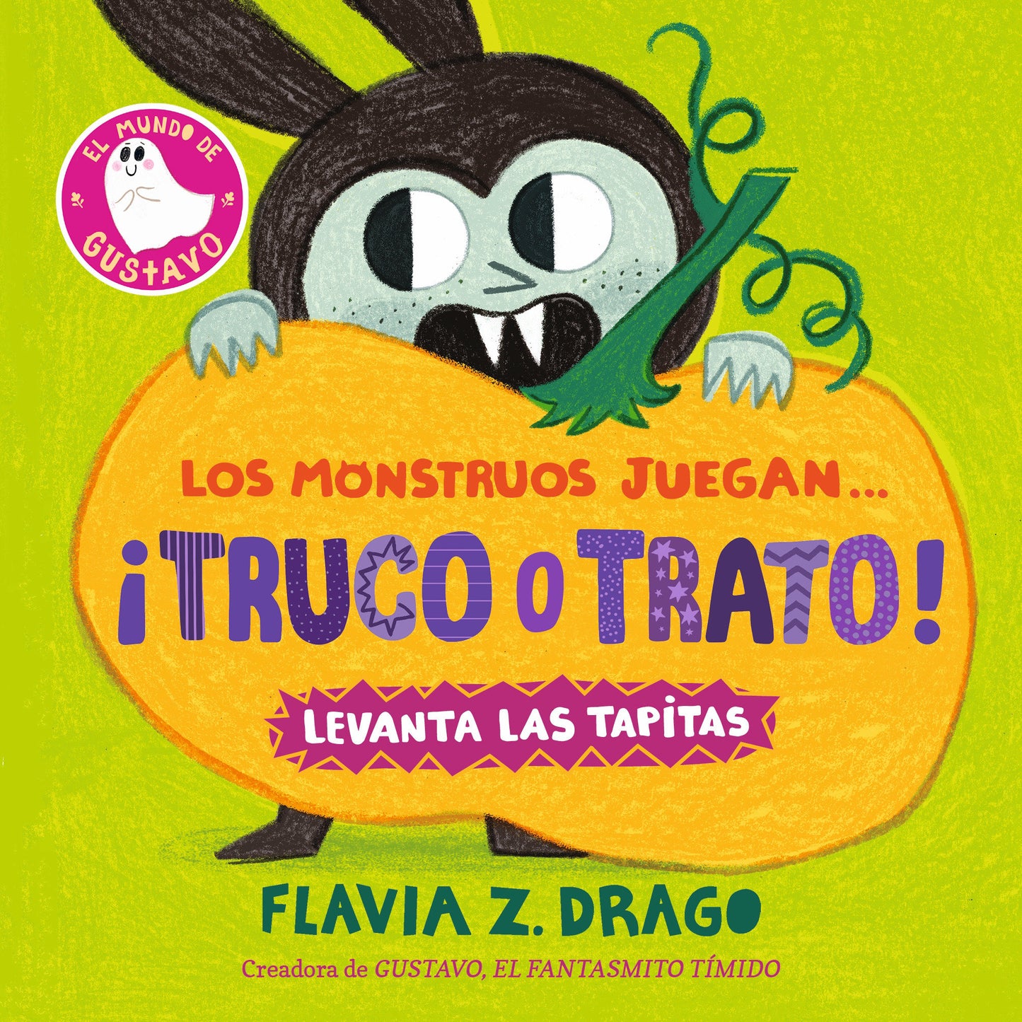 Los monstruos juegan... �truco o trato! (El mundo de Gustavo)