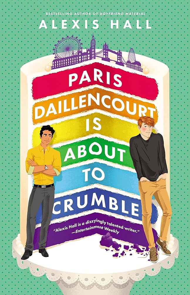 Paris Daillencourt Is About to Crumble by Alexis Hall