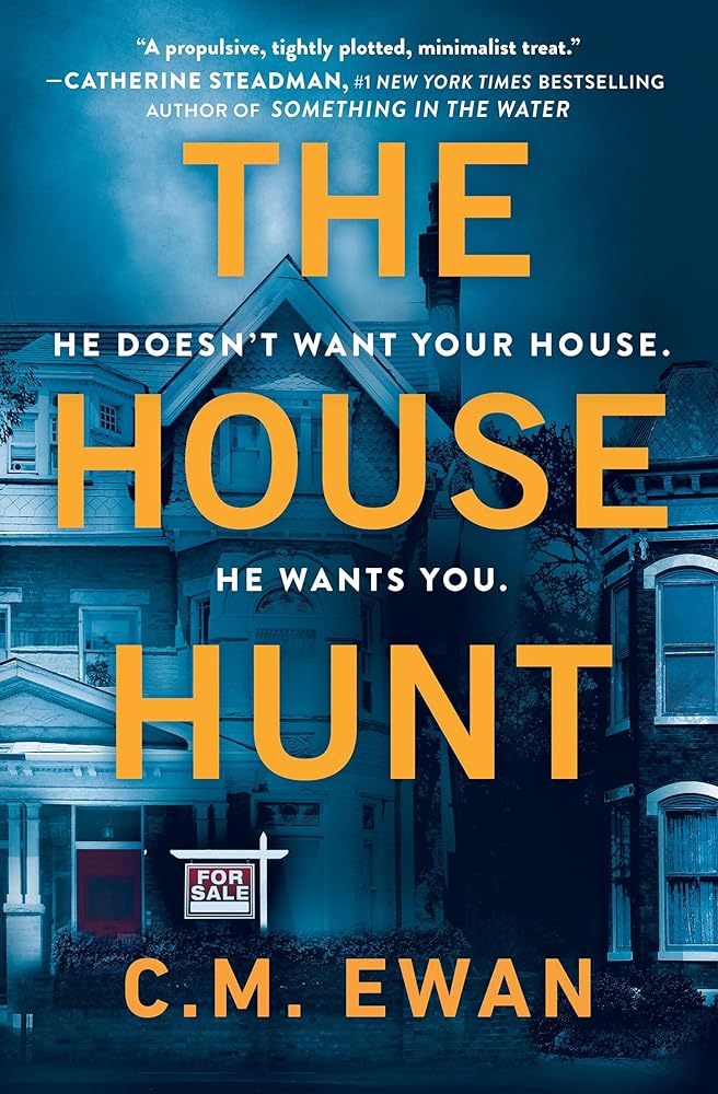 The House Hunt by C.M. Ewan