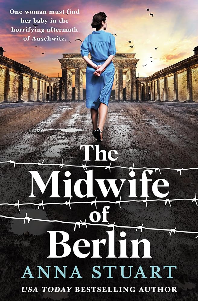 The Midwife of Berlin by Anna Stuart