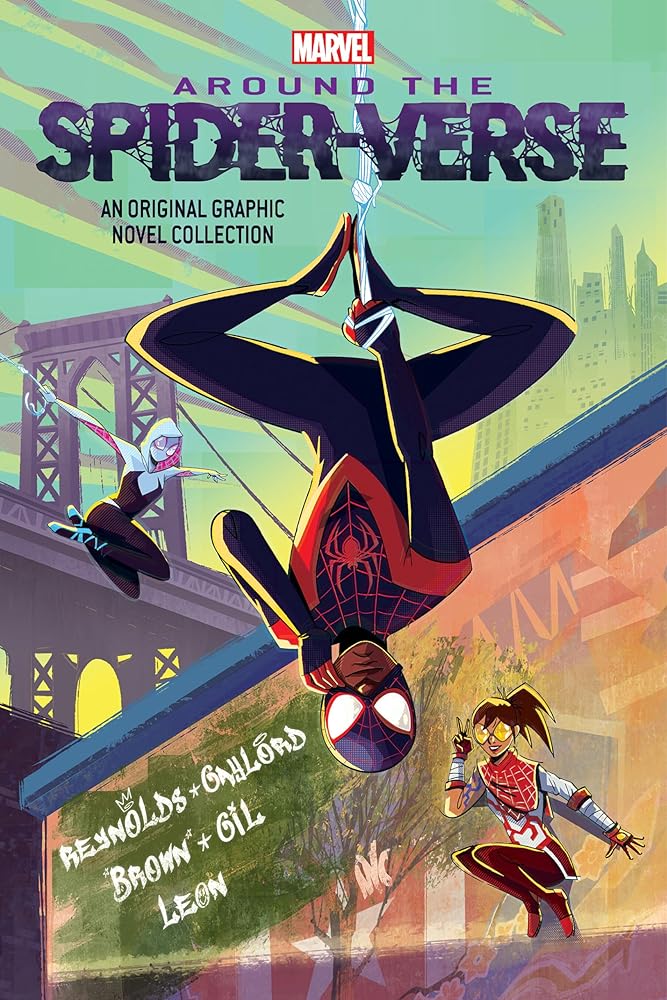 Around the Spider-Verse (Original Spider-Man Graphic Novel Anthology) by Pablo Leon, Justin A. Reynolds, Roseanne A. Brown, Penelope Rivera Gaylord, Maca Gil