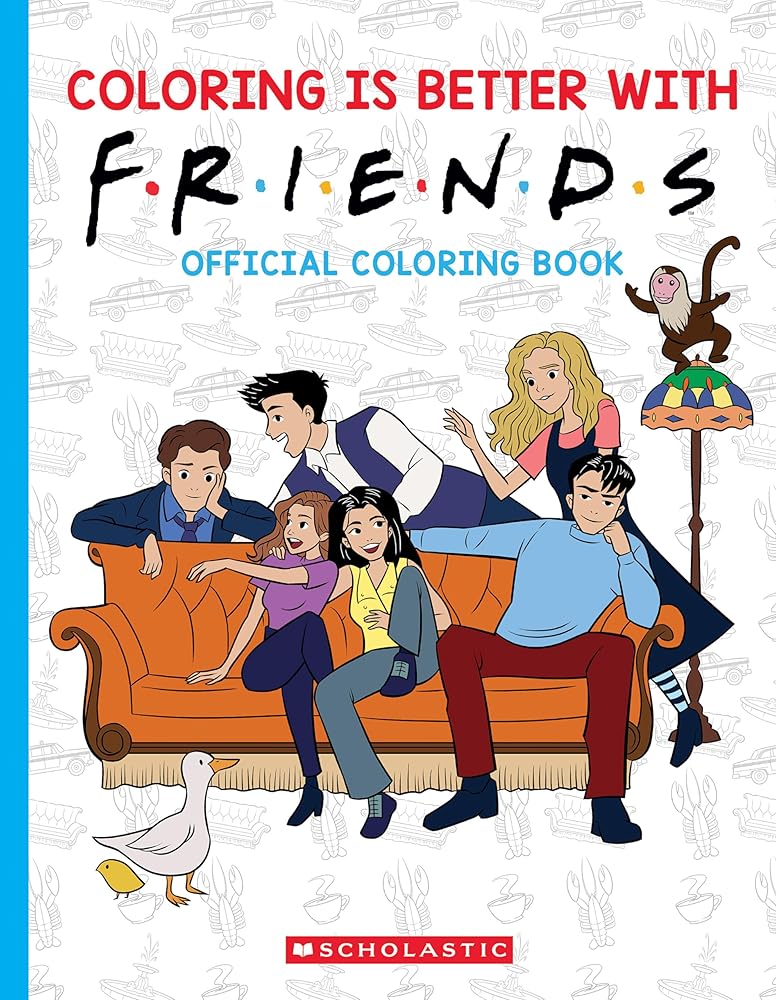 Coloring is Better with Friends: Official Coloring Book by Scholastic