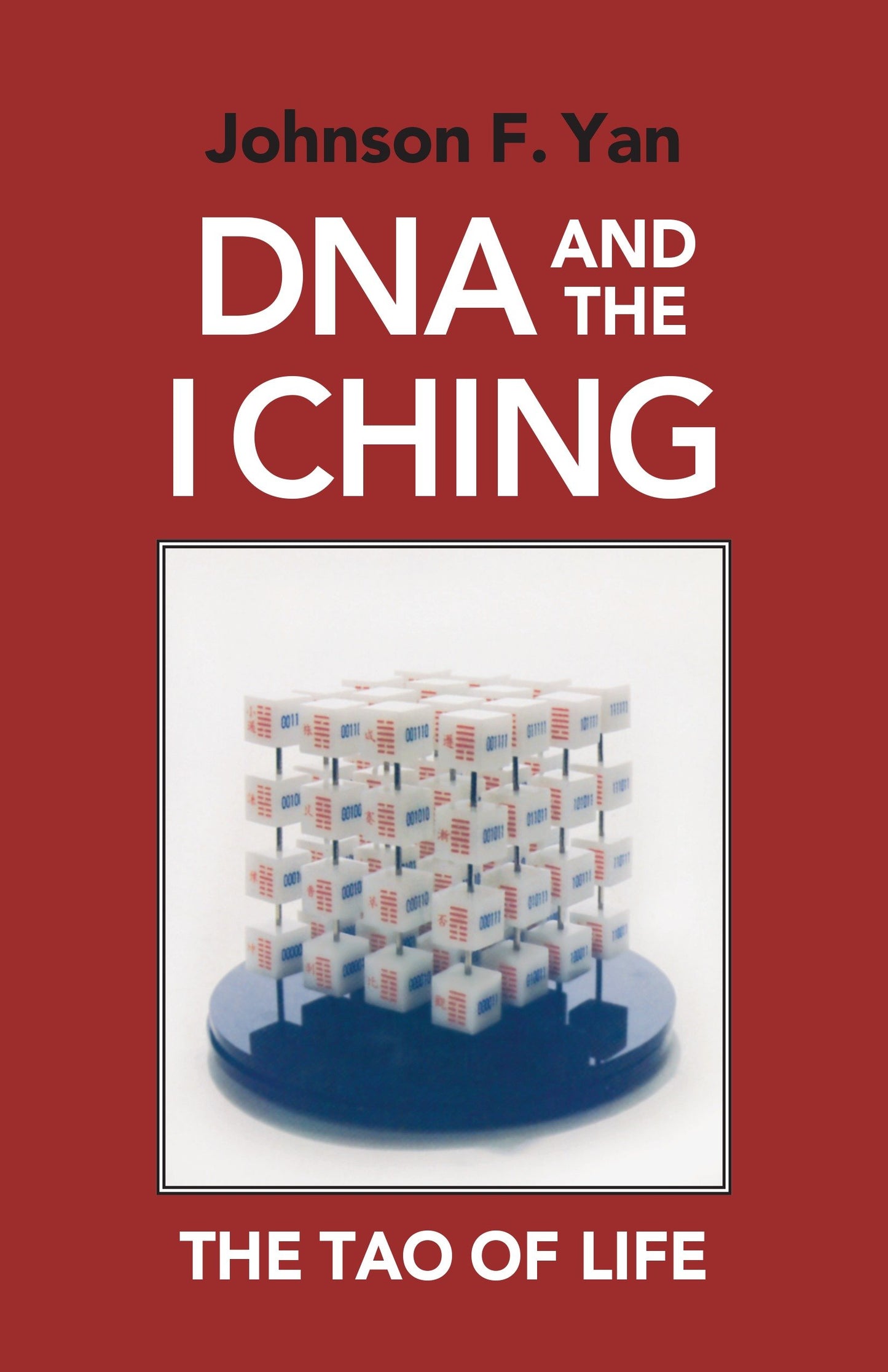 DNA and the I Ching - The Tao of Life