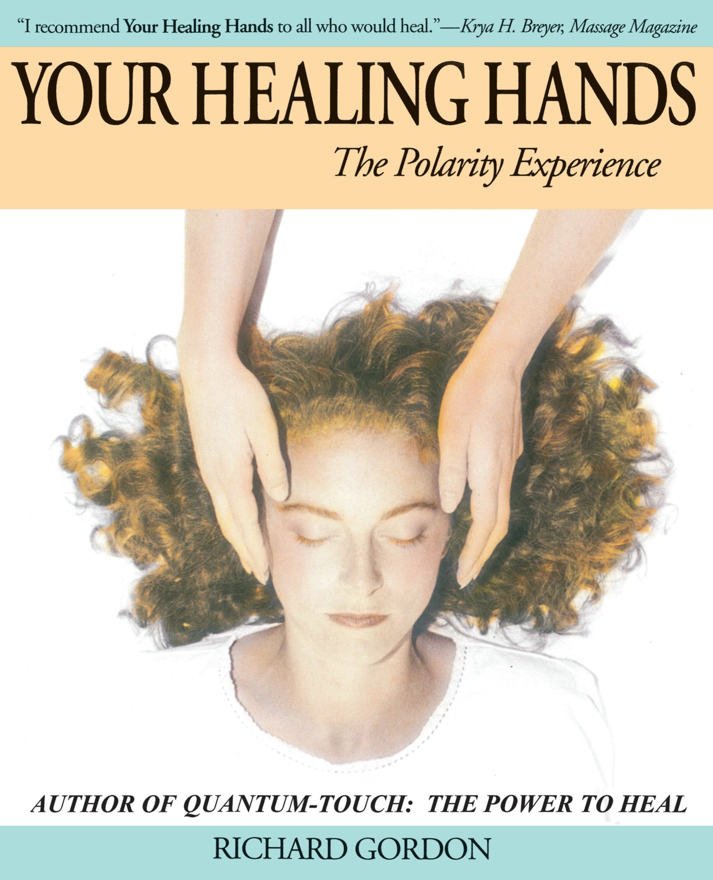 Your Healing Hands - The Polarity Experience