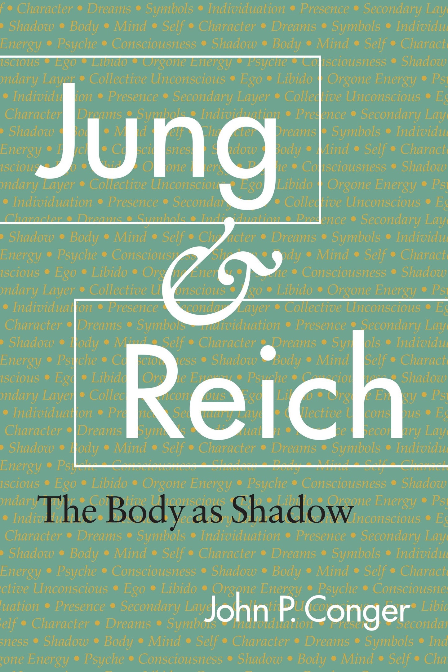 Jung and Reich - The Body as Shadow