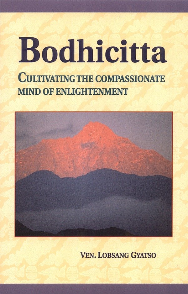 Bodhicitta - Cultivating the Compassionate Mind of Enlightenment