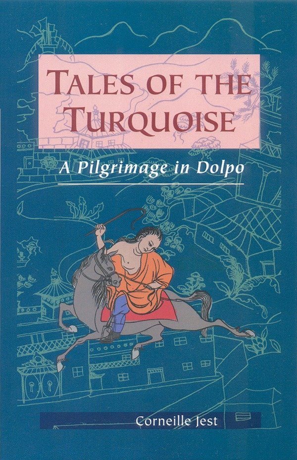 Tales of the Turquoise - A Pilgrimage in Dolpo