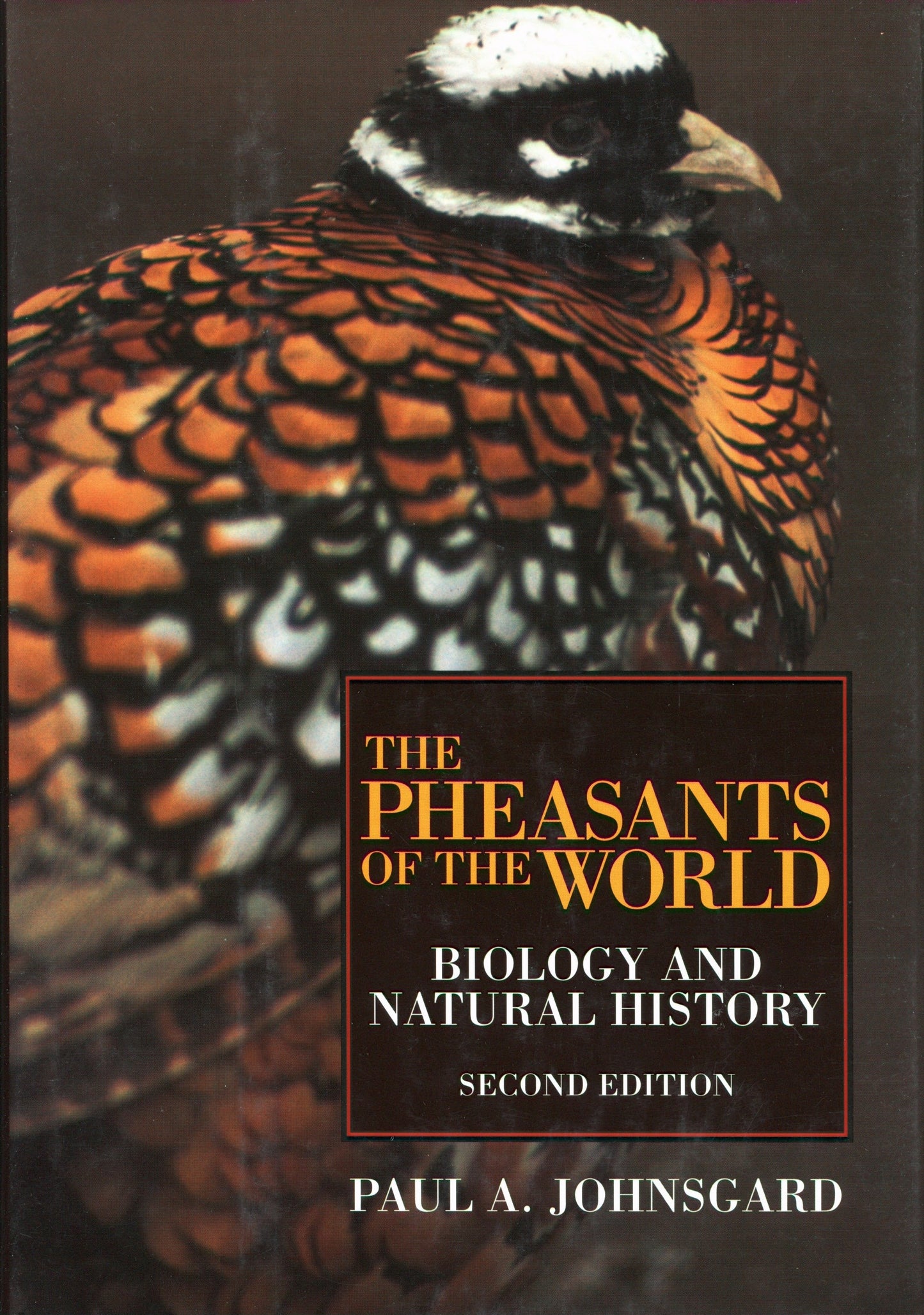 The Pheasants of the World - Biology and Natural History, Second Edition