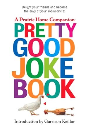 Pretty Good Joke Book by Various, Garrison Keillor