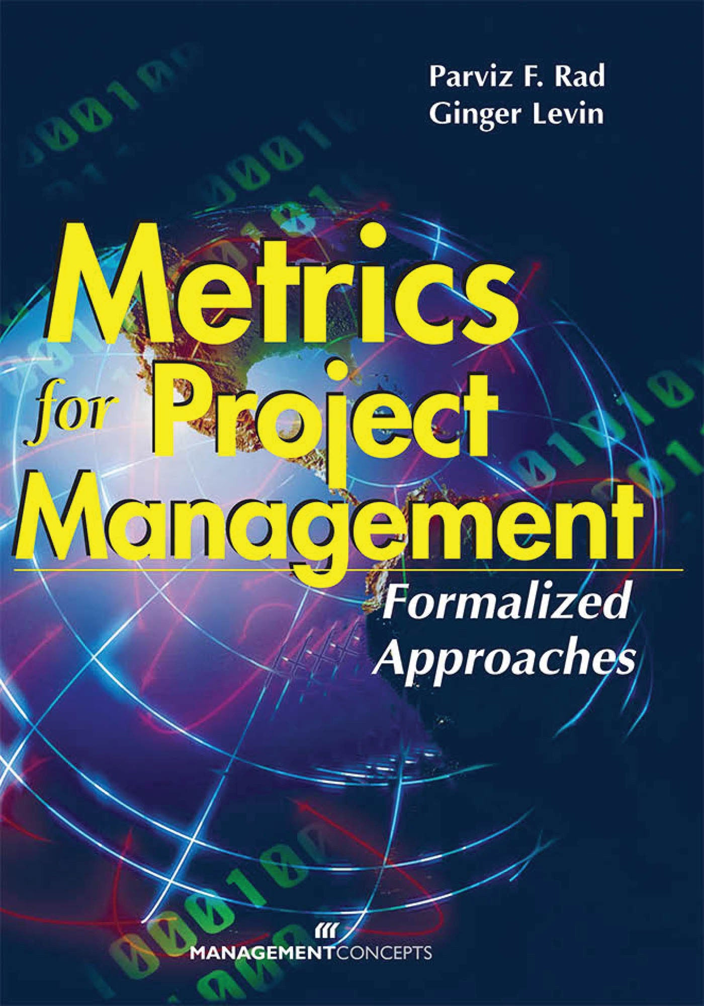 Metrics for Project Management - Formalized Approaches