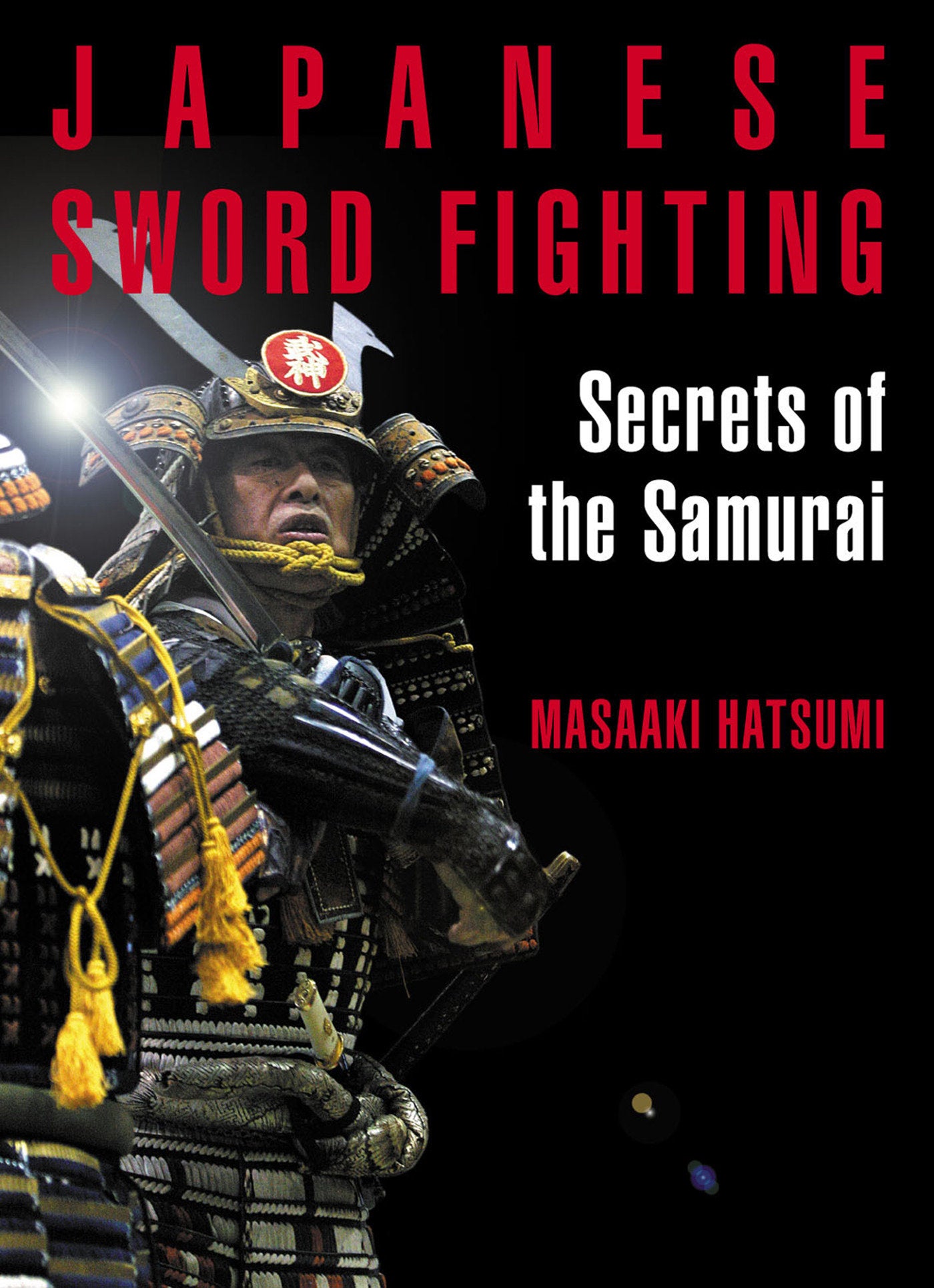 Japanese Sword Fighting - Secrets of the Samurai