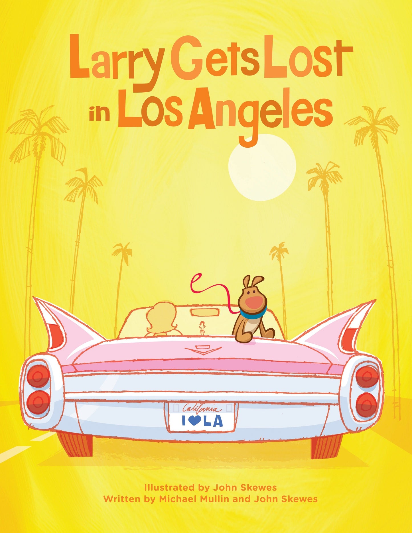 Larry Gets Lost in Los Angeles - Los Angeles Books for Kids (Larry Gets Lost)