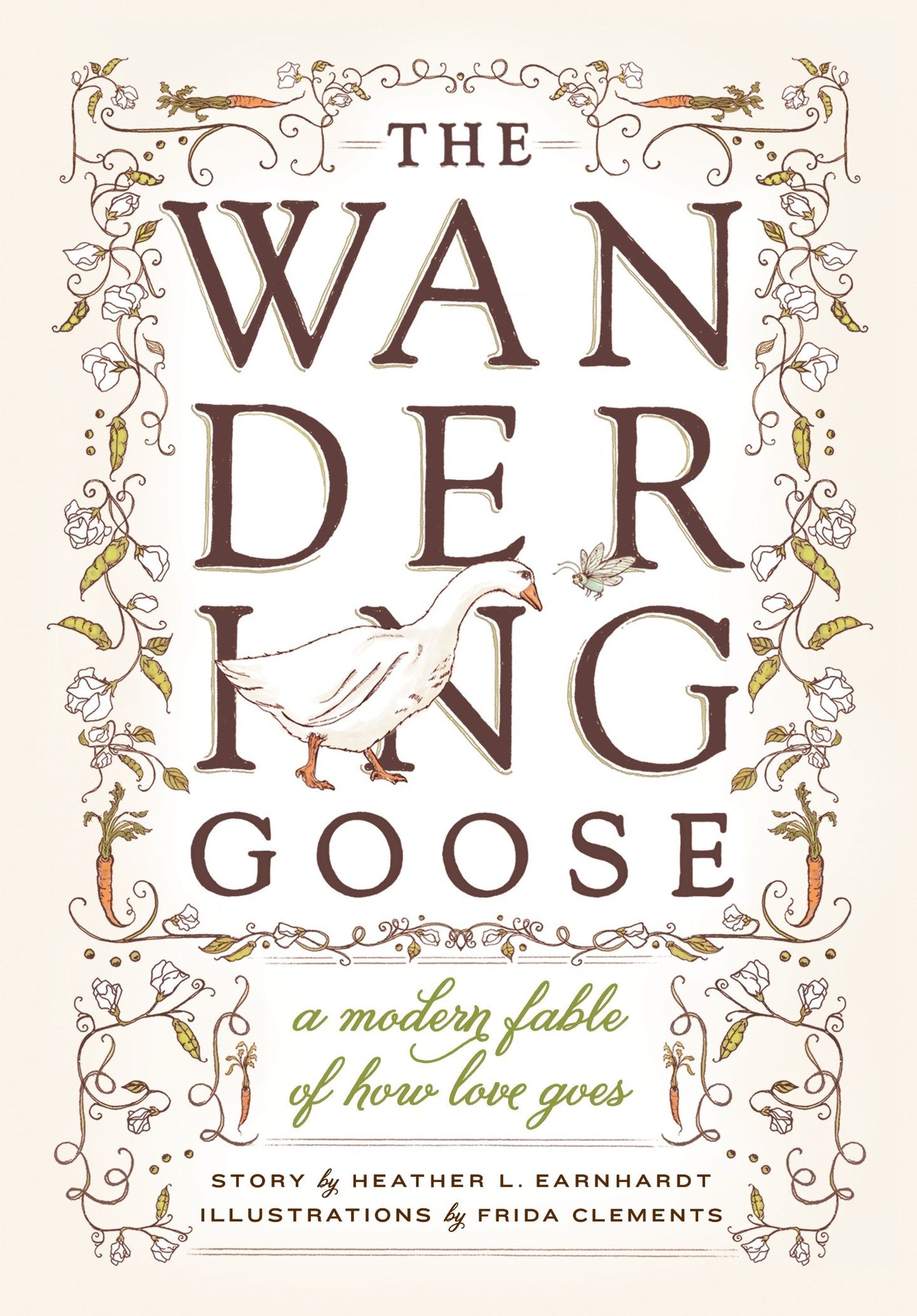 The Wandering Goose - A Modern Fable of How Love Goes