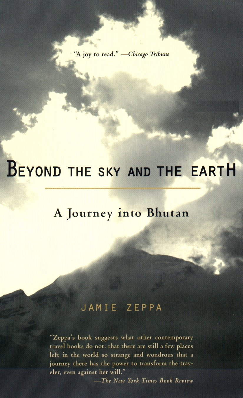Beyond the Sky and the Earth - A Journey into Bhutan