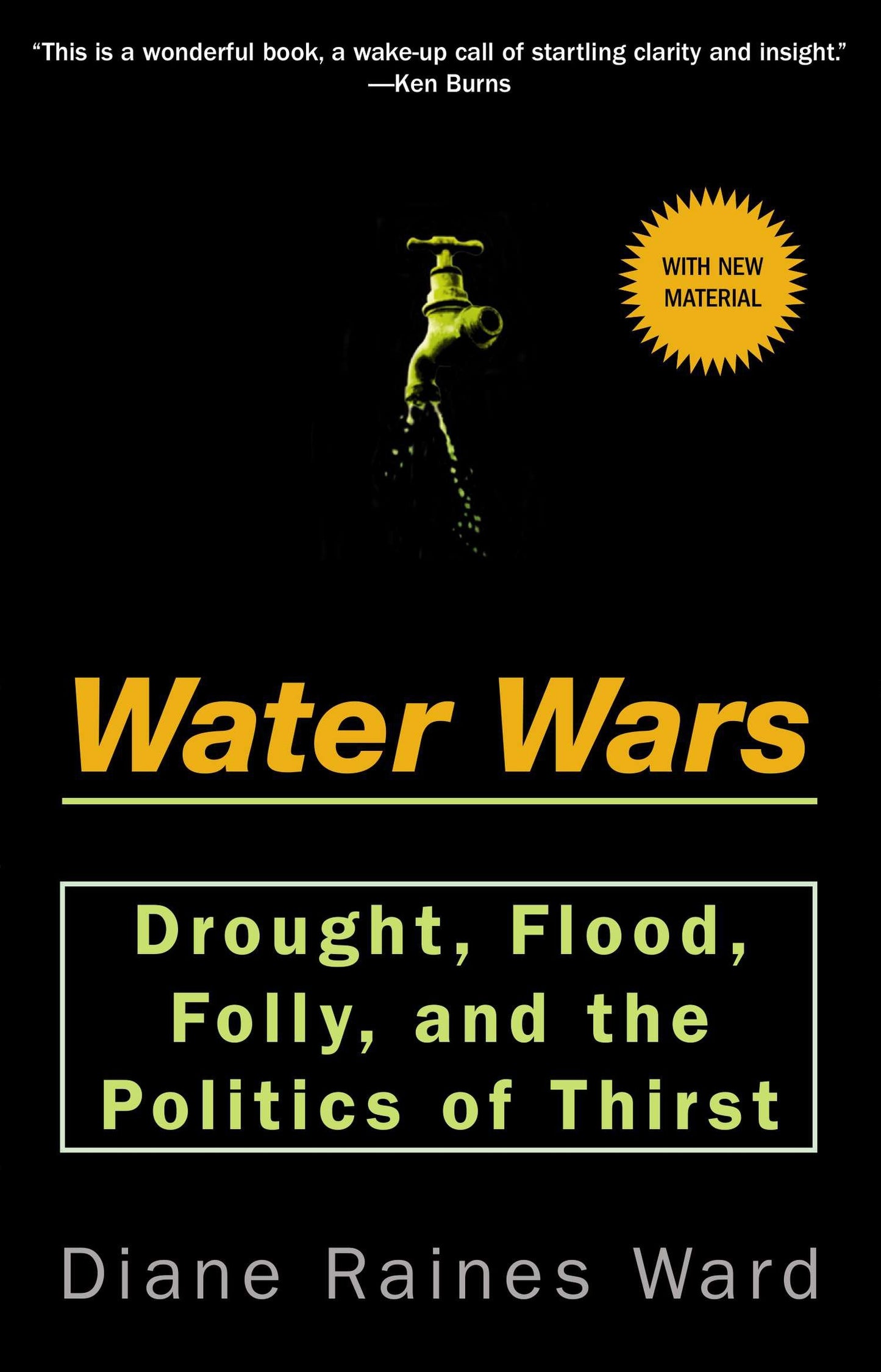 Water Wars - Drought, Flood, Folly, and the Politics of Thirst