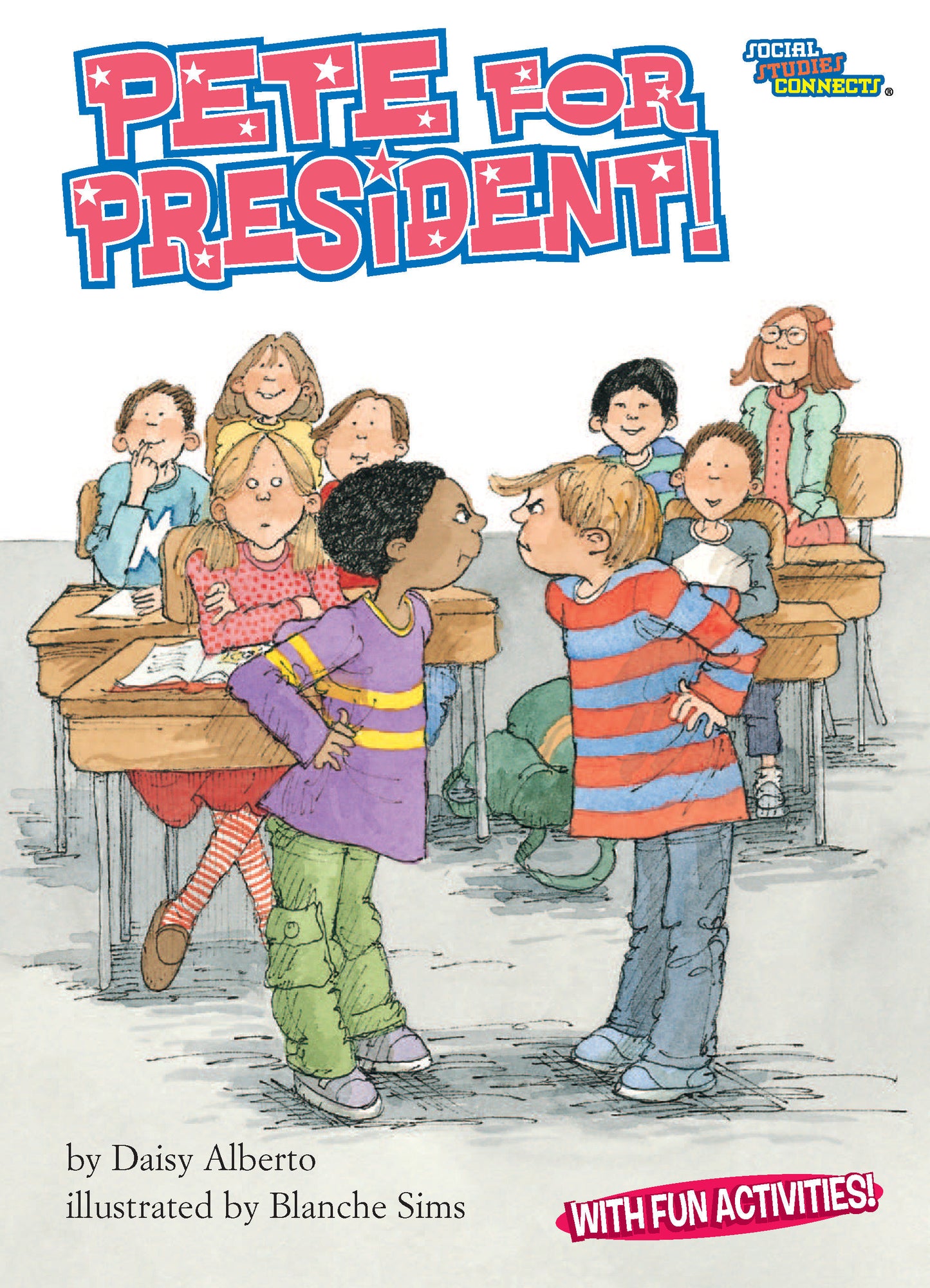 Pete for President! (Social Studies Connects)