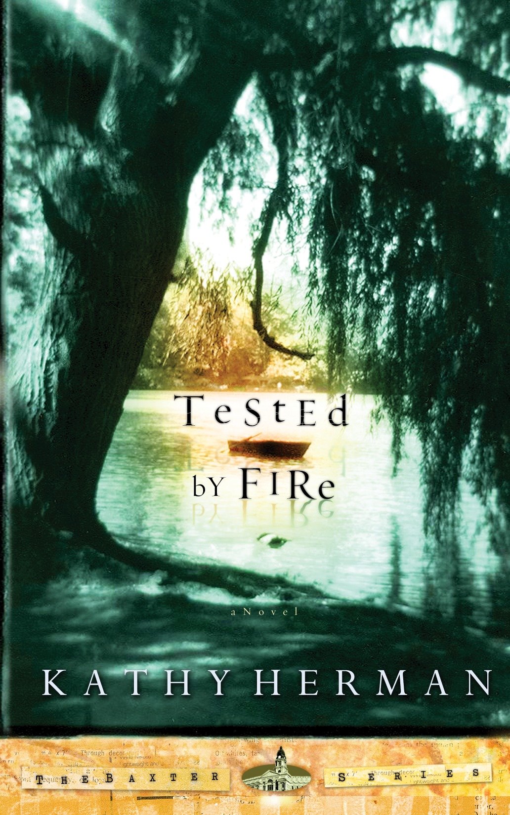 Tested by Fire (The Baxter Series) (Book:1)