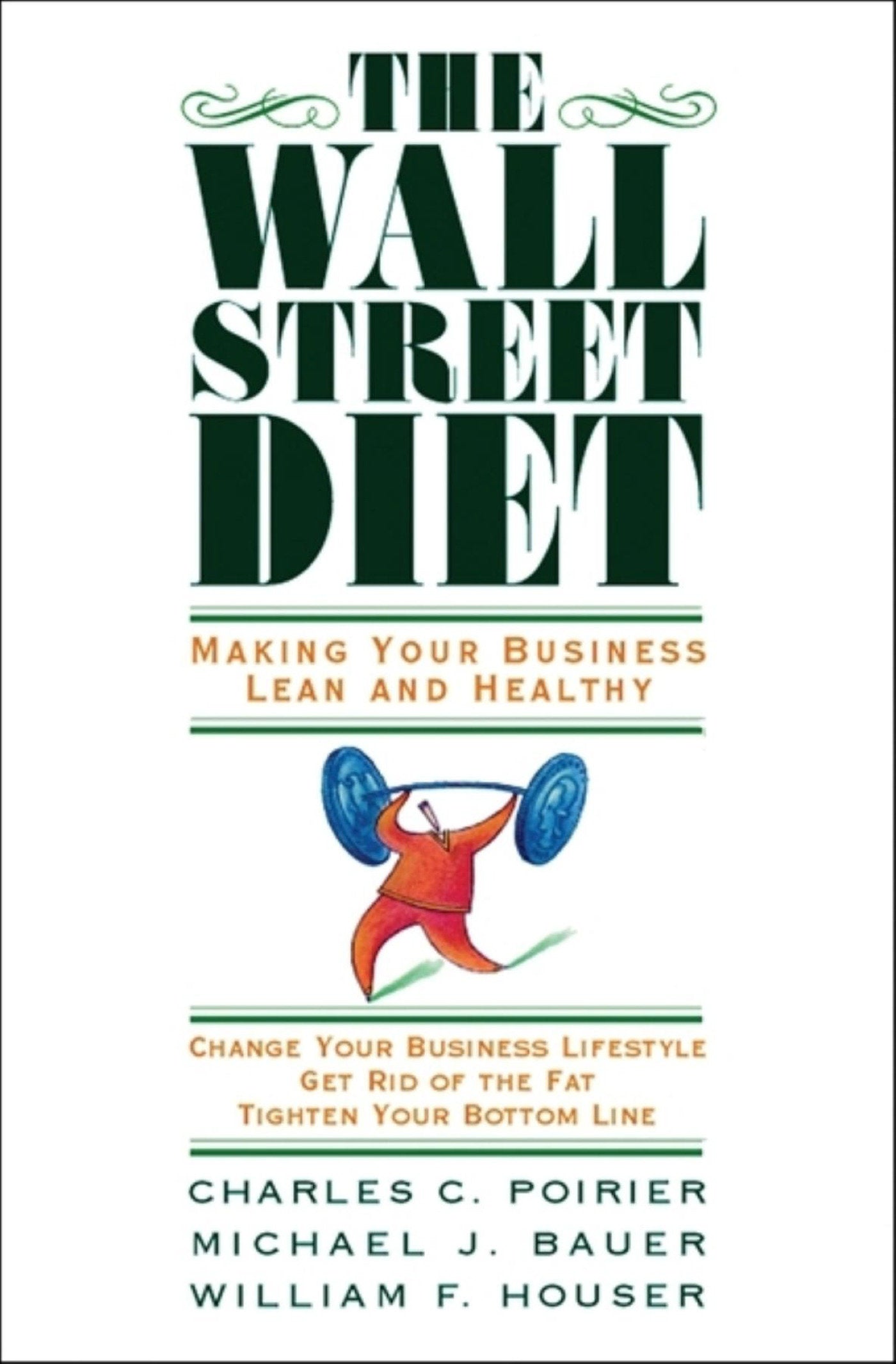 The Wall Street Diet - Making Your Business Lean and Healthy