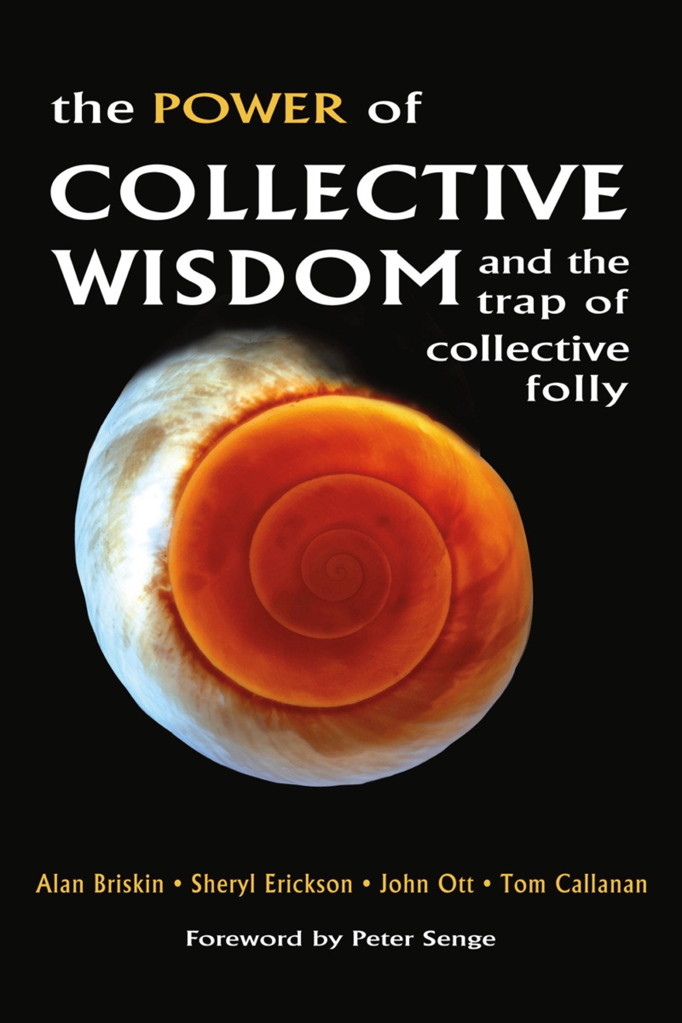 The Power of Collective Wisdom - And the Trap of Collective Folly
