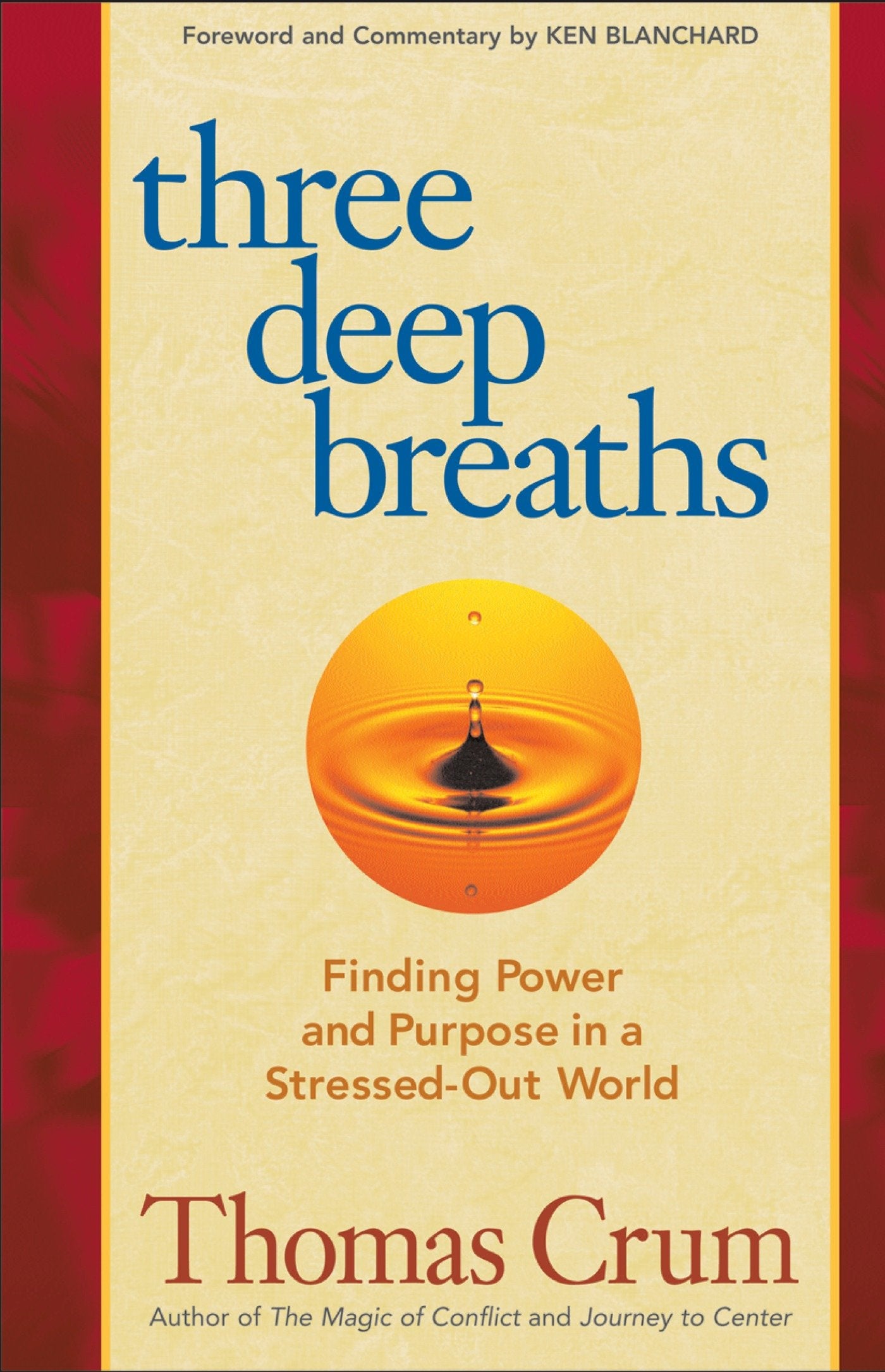 Three Deep Breaths - Finding Power and Purpose in a Stressed-Out World