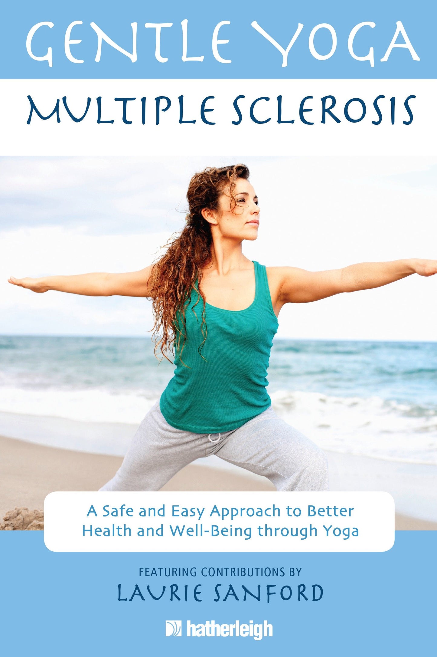 Gentle Yoga for Multiple Sclerosis - A Safe and Easy Approach to Better Health and Well-Being through Yoga (Gentle Yoga)