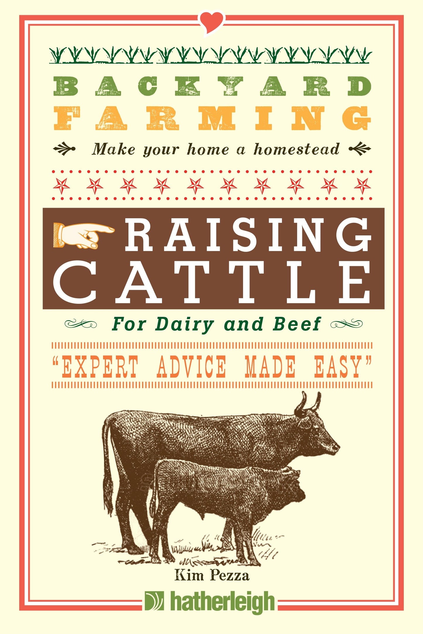 Backyard Farming: Raising Cattle for Dairy and Beef (Backyard Farming) (Book:6)