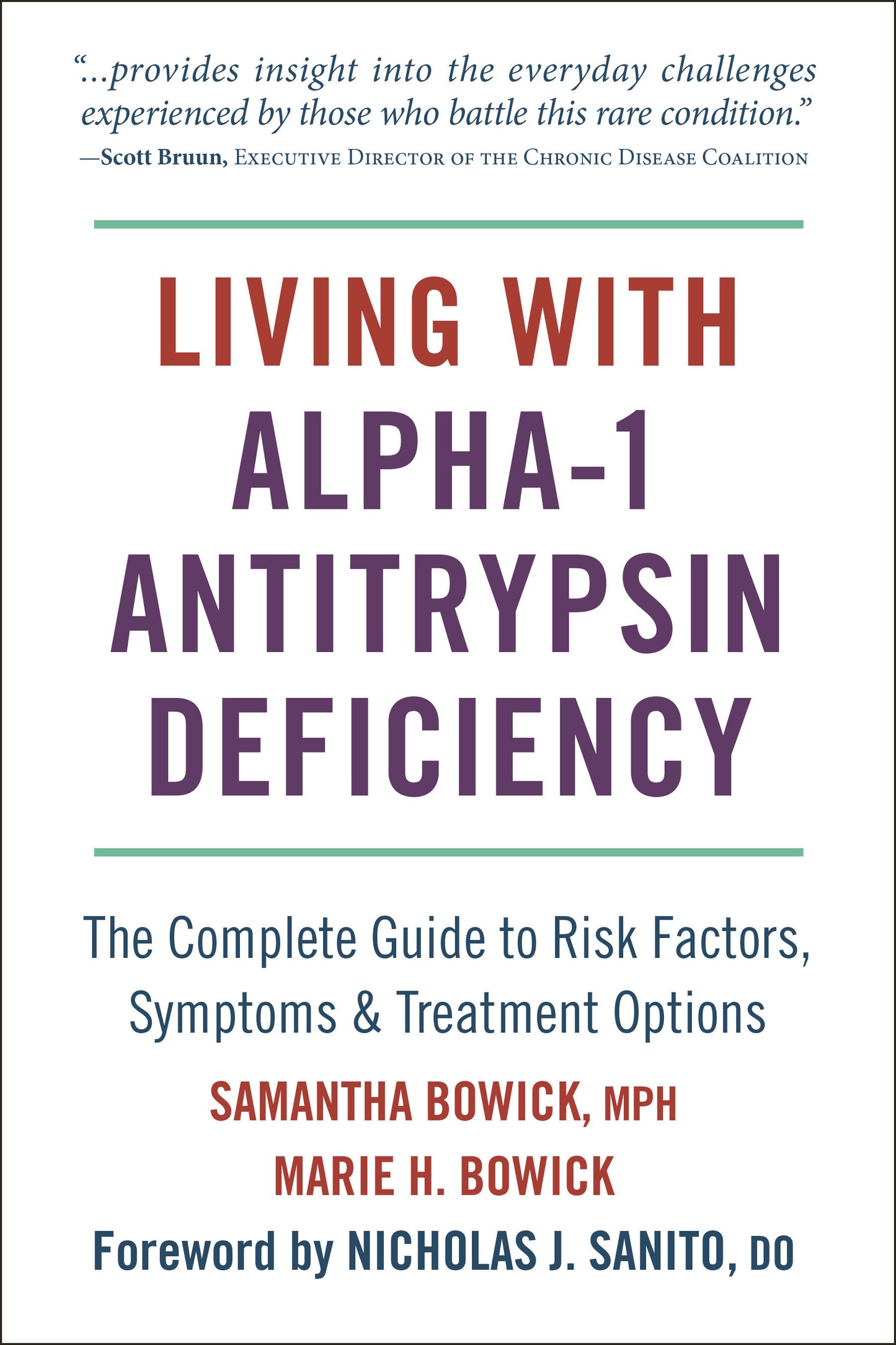 Living with Alpha-1 Antitrypsin Deficiency (A1AD) - Complete Guide to Risk Factors, Symptoms & Treatment Options (Living with)
