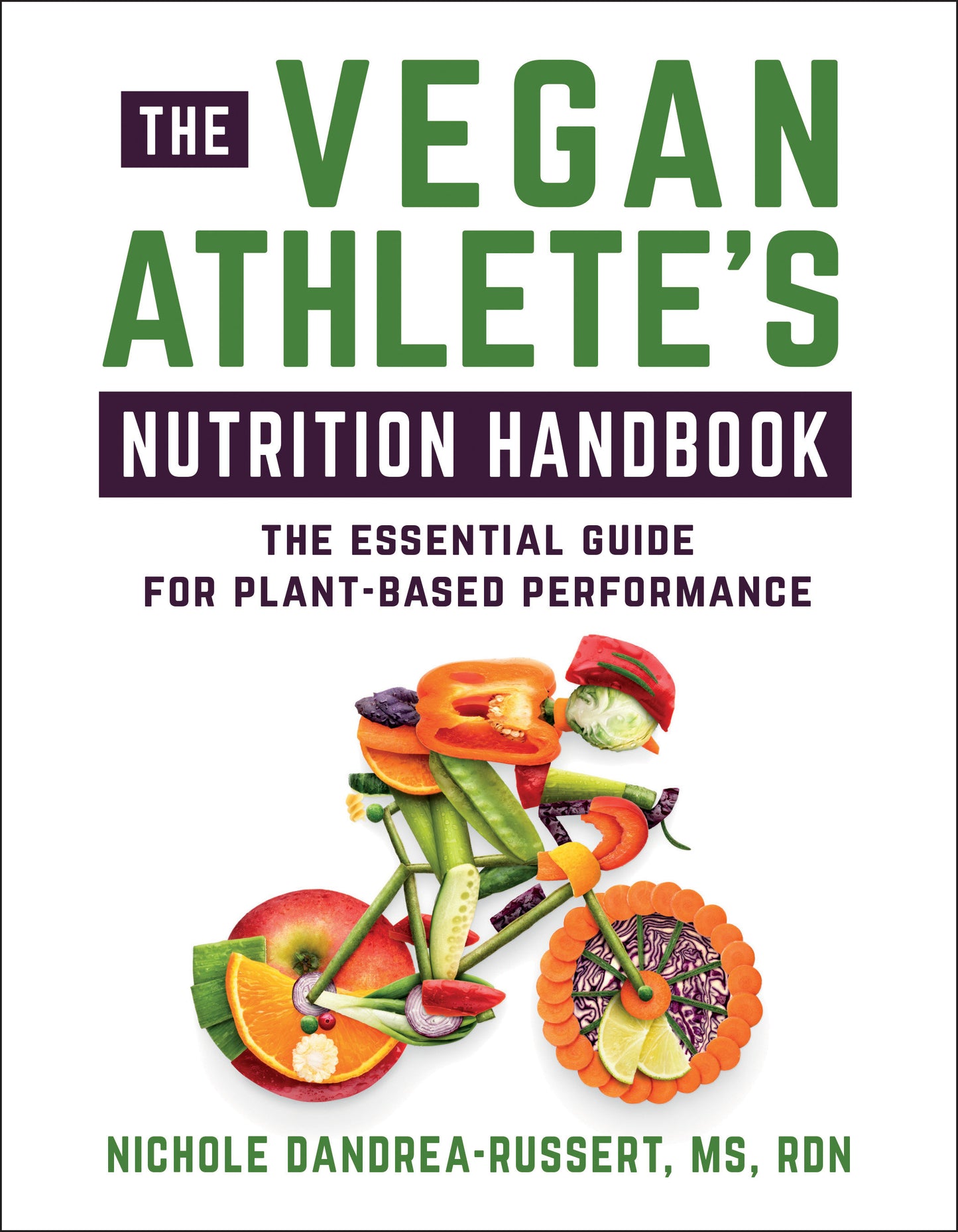 The Vegan Athlete's Nutrition Handbook - The Essential Guide for Plant-Based Performance