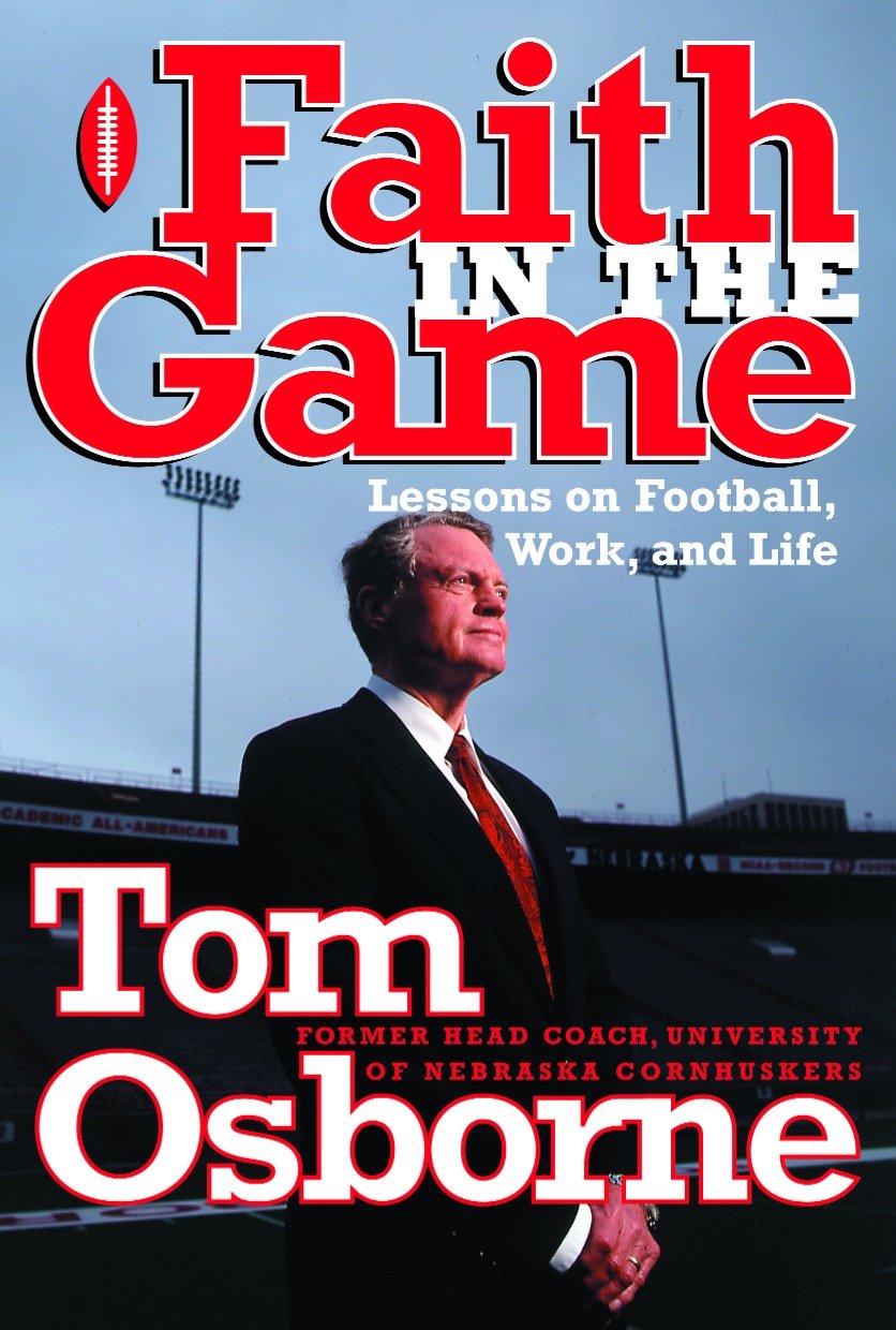 Faith in the Game - Lessons on Football, Work, and Life