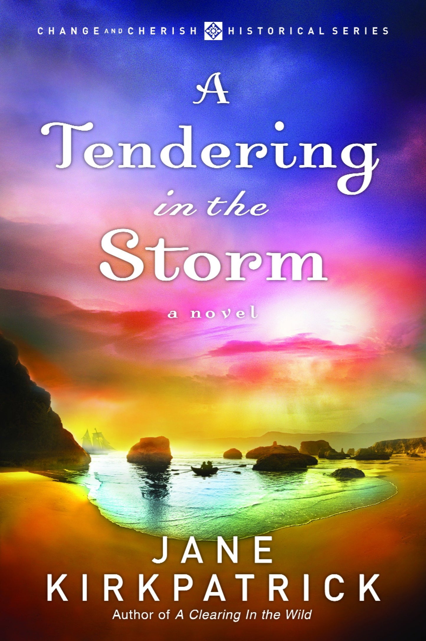 A Tendering in the Storm (Change and Cherish Historical)