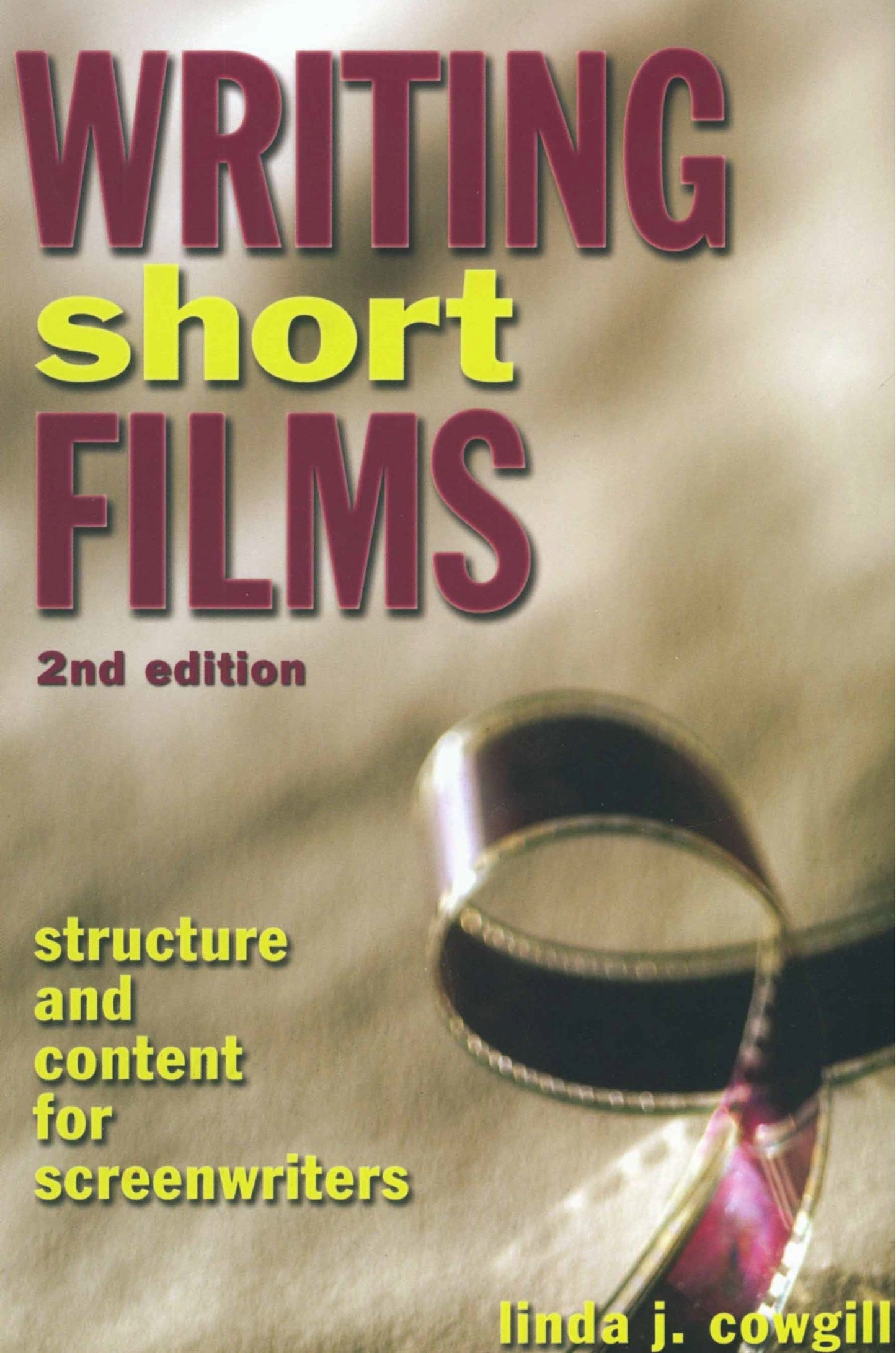 Writing Short Films - Structure and Content for Screenwriters