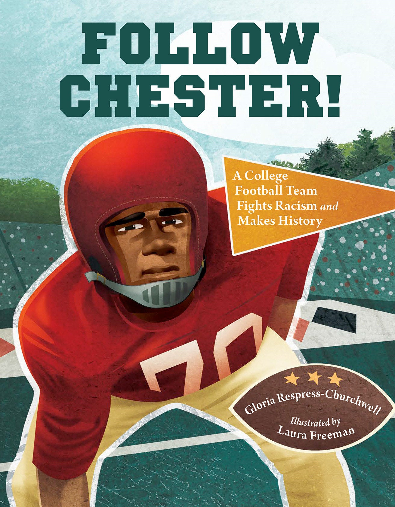 Follow Chester! - A College Football Team Fights Racism and Makes History